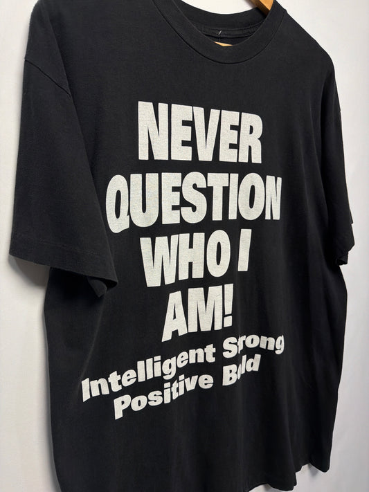 Vintage Never Question Who I Am Violence Racism T-Shirt